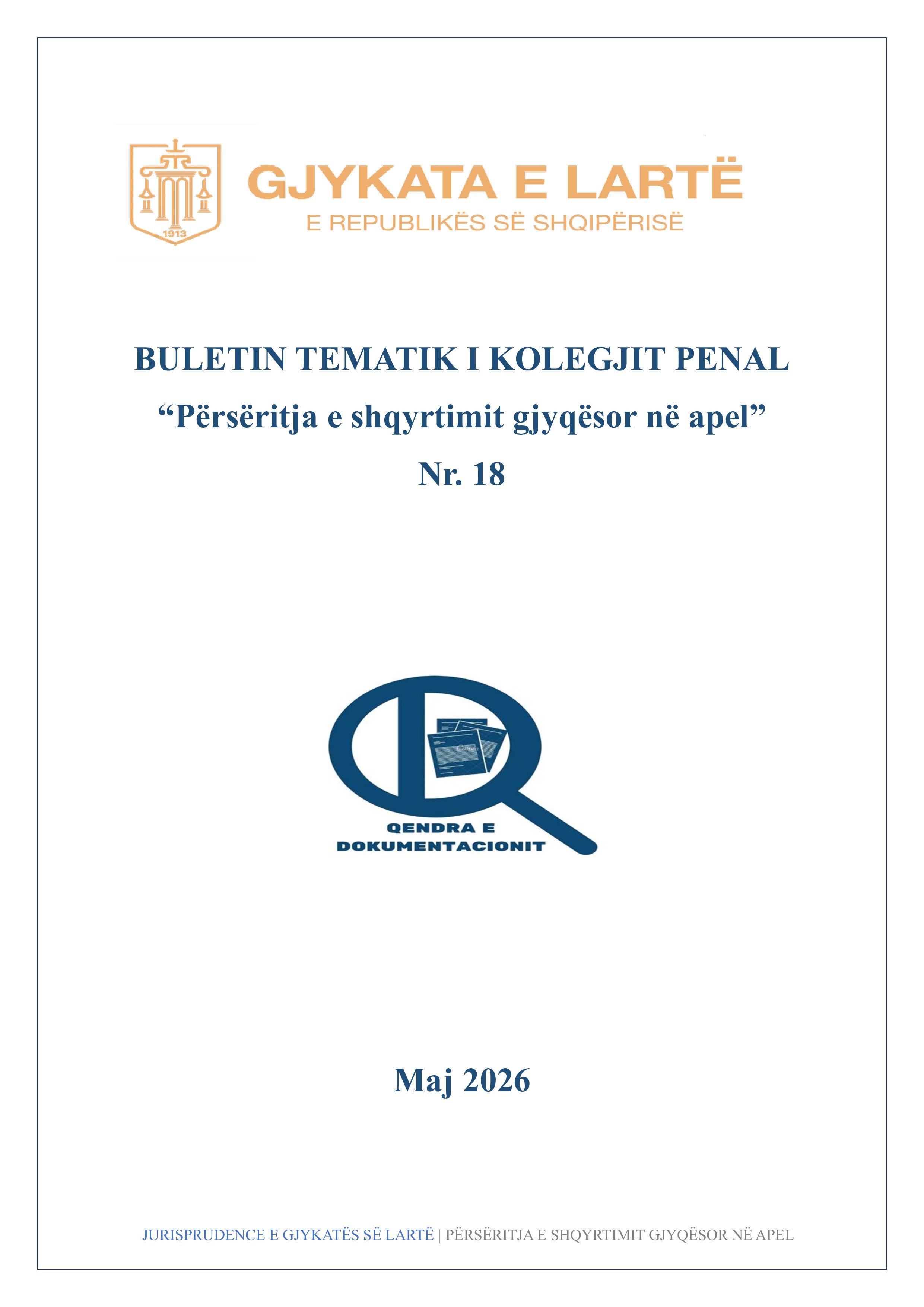 Buletini Tematik nr. 18 i Kolegjit Penal me temë “Përsëritja e shqyrtimit gjyqësor në apel”